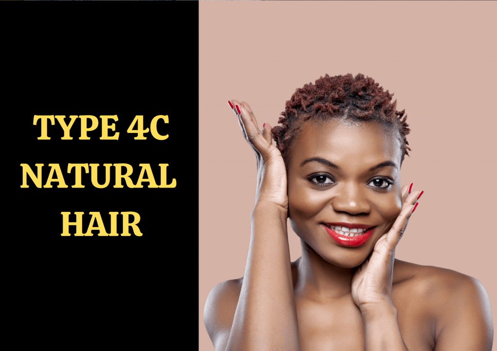 Type 4C Hair
