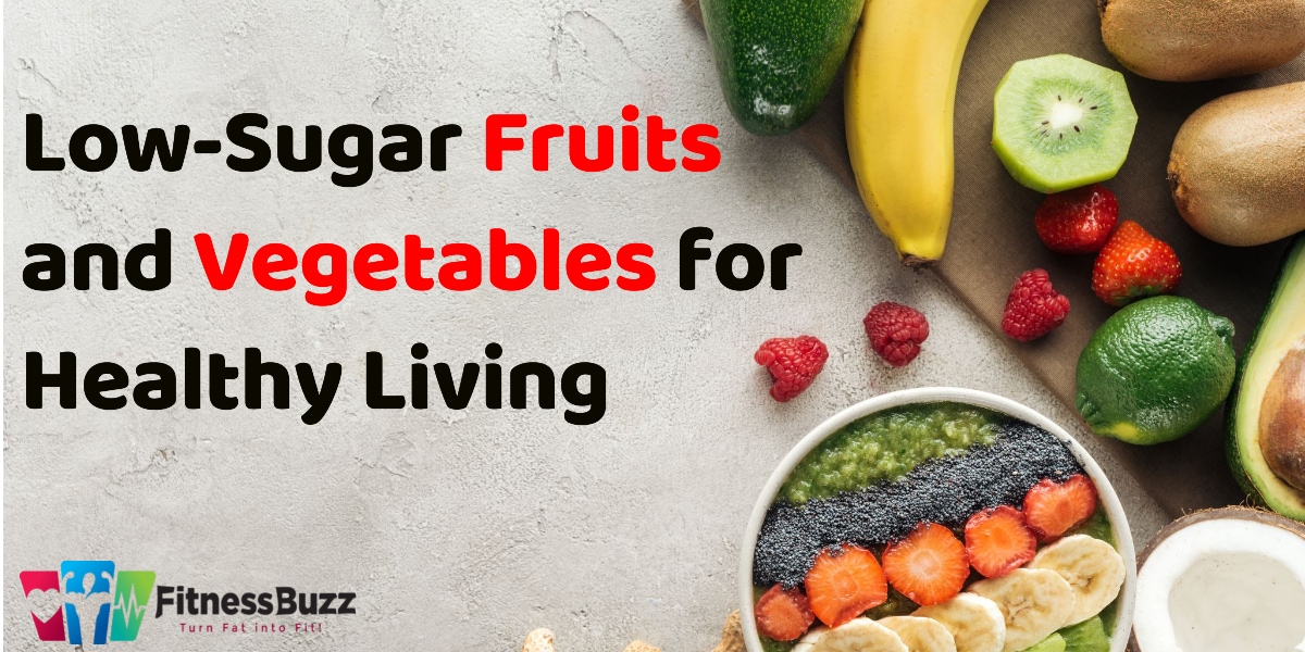 Low-Sugar Fruits & Vegetables