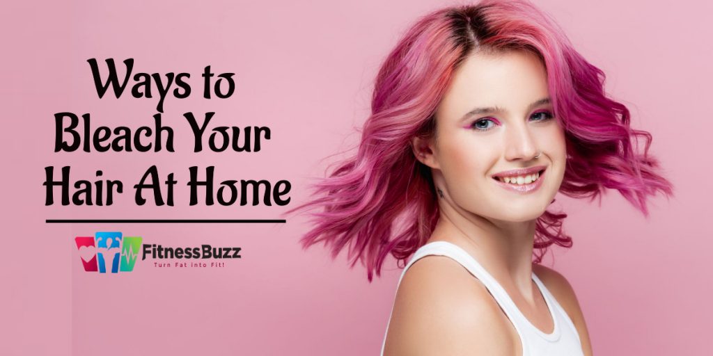 Ways to bleech your hair at home 