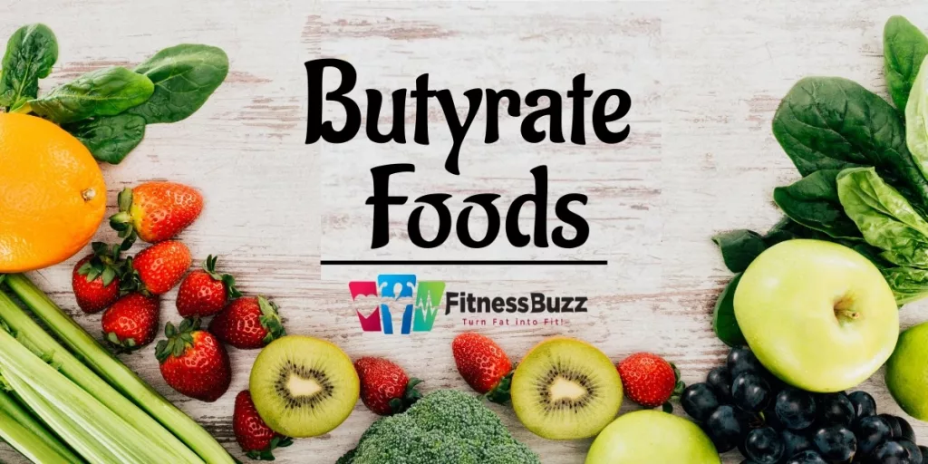 Butyrate Foods