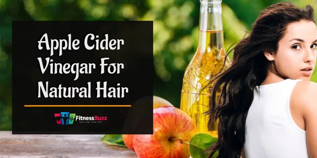 Apple Cider Vinegar For Natural Hair