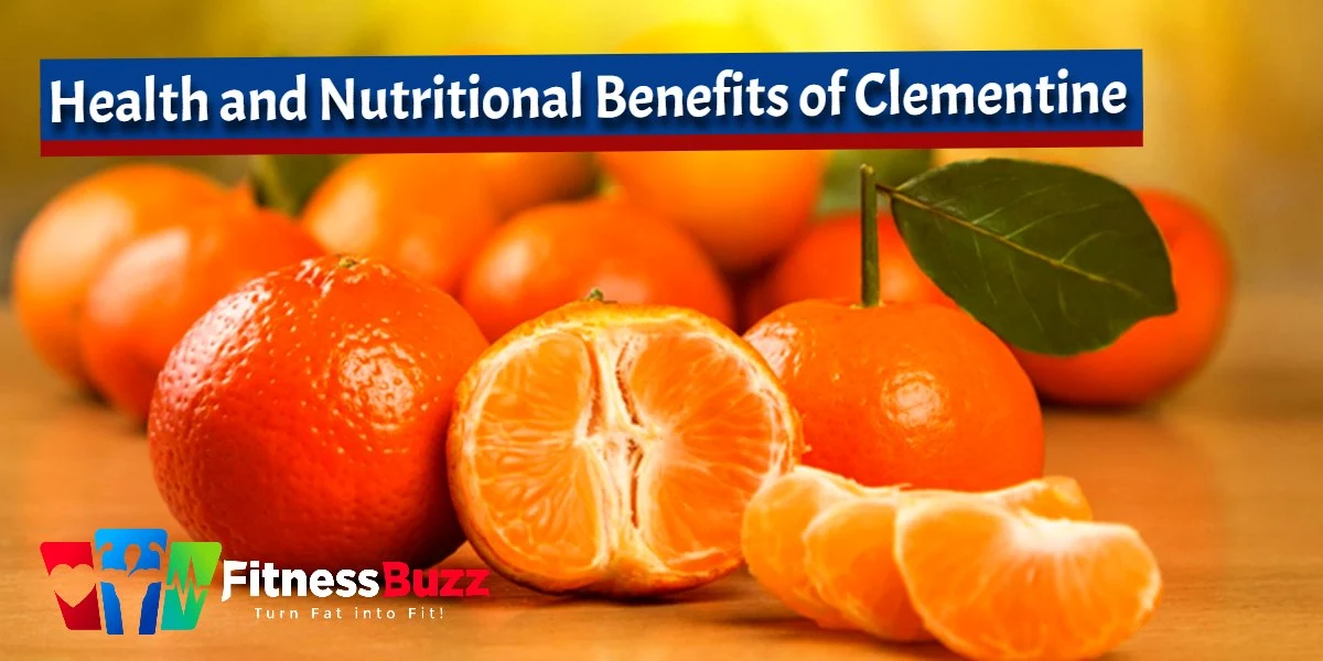 Health and Nutritional Benefits of Clementine